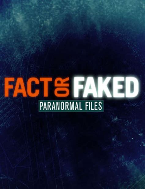 fact or faked paranormal files watch|Fact Or Faked: Paranormal Files .